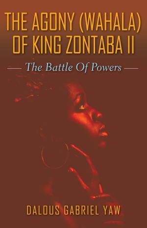 Book cover of The Agony (Wahala) of King Zontaba II