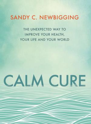 Cover of the book Calm Cure by Dr. Joseph Mercola