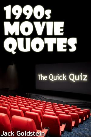 Cover of the book 1990s Movie Quotes - The Quick Quiz by Peter Broadbent