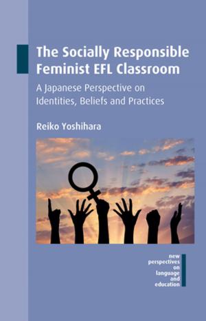 Cover of the book The Socially Responsible Feminist EFL Classroom by Miriam A. Locher