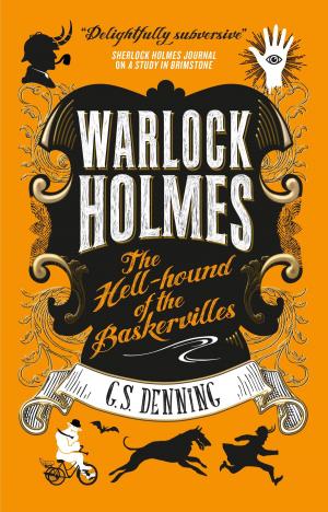 Cover of the book Warlock Holmes: The Hell-Hound of the Baskervilles by Helen Macinnes