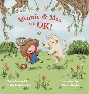 Cover of Minnie and Max are OK! by Chris Calland,                 Nicky Hutchinson, Jessica Kingsley Publishers