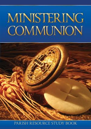 Book cover of Ministering Communion - Handbook for Extraordinary Ministers of Holy Communion