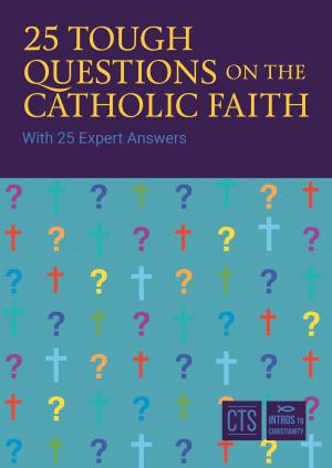 Cover of 25 Tough Questions on the Catholic Faith