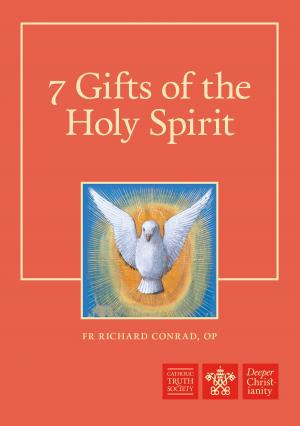 Cover of the book 7 Gifts of the Holy Spirit by Joanna Bogle