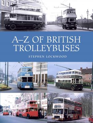 Cover of the book A-Z of British Trolleybuses by Angela Niemeyer Eastwood