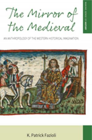 Cover of the book The Mirror of the Medieval by Paula Heinonen
