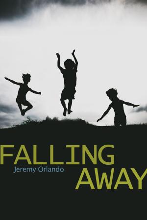 Cover of the book Falling Away by Daniel Blythe