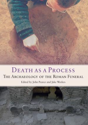 Cover of the book Death as a Process by Penny Bickle, Alasdair Whittle