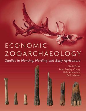 Cover of the book Economic Zooarchaeology by László Bartosiewicz, Erika Gal