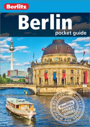 Book cover of Berlitz Pocket Guide Berlin (Travel Guide eBook)