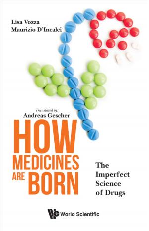 Cover of the book How Medicines are Born by Diederik Aerts, Christian de Ronde, Hector Freytes;Roberto Giuntini