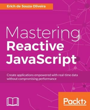 Cover of the book Mastering Reactive JavaScript by Philip Herron