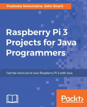 Cover of Raspberry Pi 3 Projects for Java Programmers