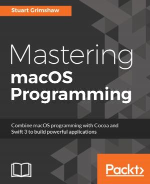 Cover of the book Mastering macOS Programming by Dipankar Bhattacharya