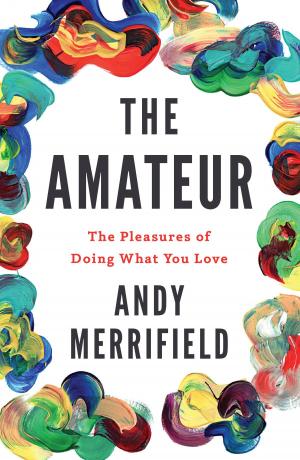 Cover of the book The Amateur by Fernando Morais