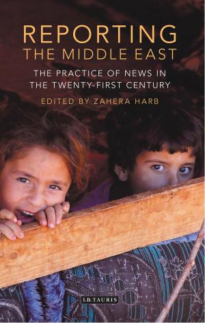 Cover of the book Reporting the Middle East by Angela McLachlan, Dr. Amanda Barton