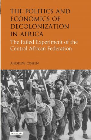 Cover of the book The Politics and Economics of Decolonization in Africa by Ms. Elise Allen, Ms. Halle Stanford