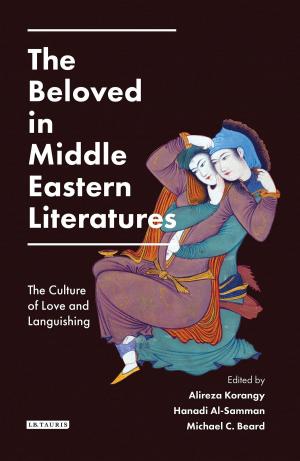 Cover of the book The Beloved in Middle Eastern Literatures by Professor Sean D. O’Reilly