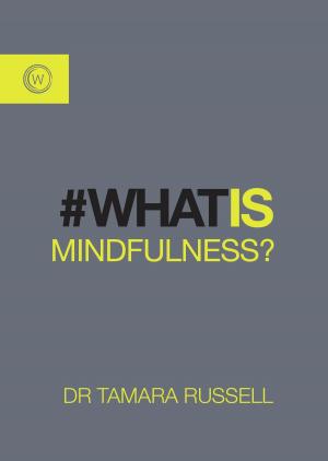 Cover of the book What is Mindfulness? by Antony Cummins, Yoshie Minami