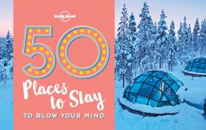 Cover of the book 50 Places To Stay To Blow Your Mind by Lonely Planet, Korina Miller, Alexis Averbuck, Anna Kaminski, Craig McLachlan, Zora O'Neill, Leonid Ragozin, Andrea Schulte-Peevers, Helena Smith, Richard Waters