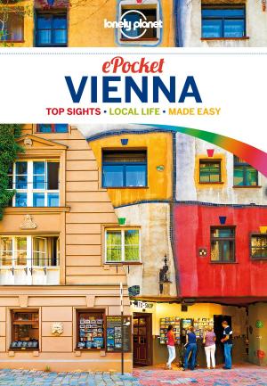 Cover of the book Lonely Planet Pocket Vienna by James Oseland, Giles Coren, Tamasin Day-Lewis, Madhur Jaffrey, Annabel Langbein, Neil Perry, Michael Pollan, Francine Prose, Jay Rayner, Tom Carson