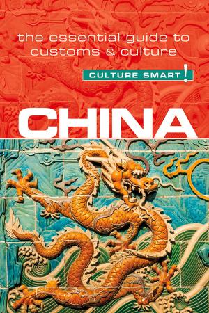 Cover of the book China - Culture Smart! by Ginnie Bedggood, Ilana Benady, Culture Smart!