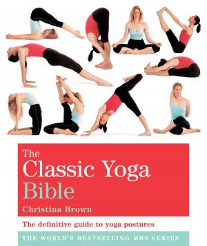 Cover of the book The Classic Yoga Bible by Jake Spicer
