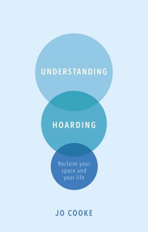 Cover of the book Understanding Hoarding by Éamonn Ó Dónaill