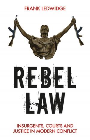 Cover of the book Rebel Law by Greg Mills, Olusegun Obasanjo, Jeffrey Herbst, Dickie Davis