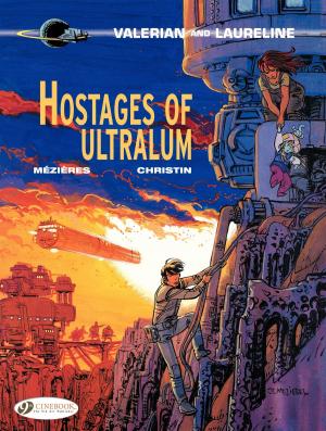 Cover of Valerian et Laureline (english version) - Tome 16 - Hostages of Ultralum