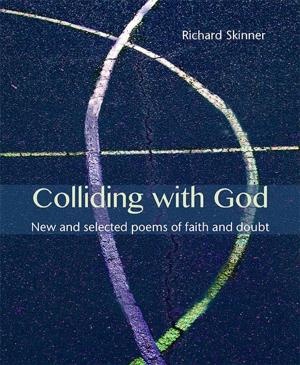 Cover of the book Colliding with God by Kate McIlhagga