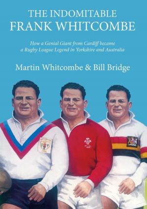 Cover of the book The Indomitable Frank Whitcombe by David Scott