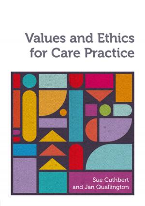 Book cover of Values and Ethics for Care Practice