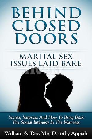 Cover of the book BEHIND CLOSED DOORS: MARITAL SECRETS LAID BARE by Larry Jamieson, Lisa Jamieson