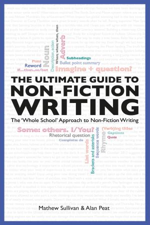 Book cover of The Ultimate Guide To Non-Fiction Writing