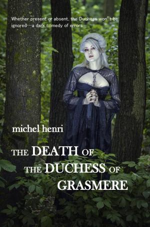 Cover of the book The Death of the Duchess of Grasmere by Eddy Morton