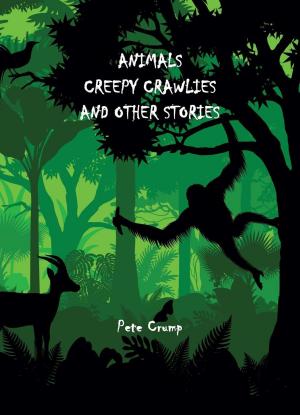 Cover of Animals, Creepy Crawlies and Other Stories