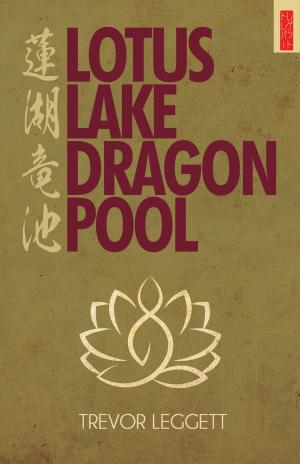 Cover of the book Lotus Lake, Dragon Pool by Robert Louis Stevenson