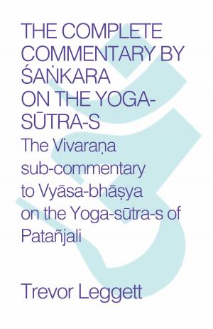 Cover of the book The Complete Commentary by Śaṅkara on the Yoga Sūtra-s by Sheridan Le Fanu