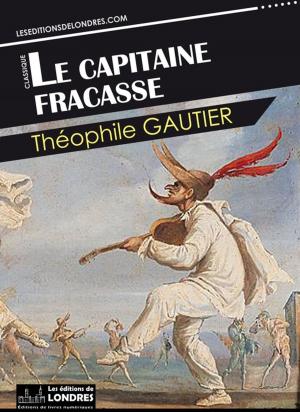 Cover of the book Le Capitaine Fracasse by Anita Claire