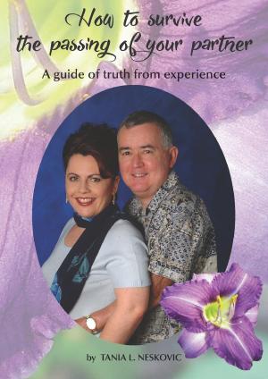 Cover of the book How To Survive the Passing of Your Partner by Linda McFadden
