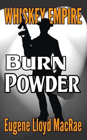Cover of the book Burn Powder by Eugene Lloyd MacRae