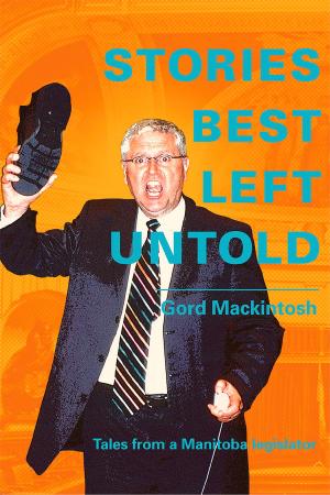 Cover of the book Stories Best Left Untold by Richard Van Camp