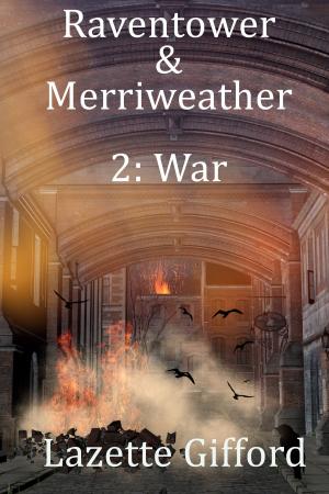 Book cover of Raventower & Merriweather 2: War
