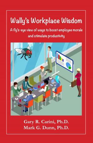 Cover of the book Wally's Workplace Wisdom by Marti Smiley Childs, Jeff March