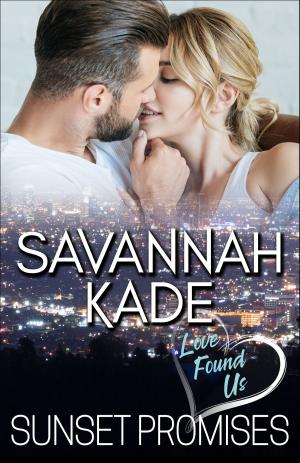 Cover of the book Sunset Promises by Savannah Kade