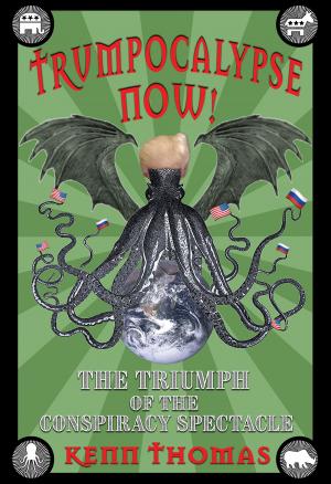 Cover of the book Trumpocalypse Now! by John Brandenburg, Ph.D.