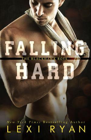 Cover of the book Falling Hard by Lexi Ryan