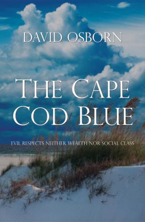Cover of the book The Cape Cod Blue by David Osborn
